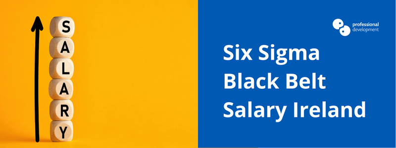 Six Sigma Black Belt Salary Ireland