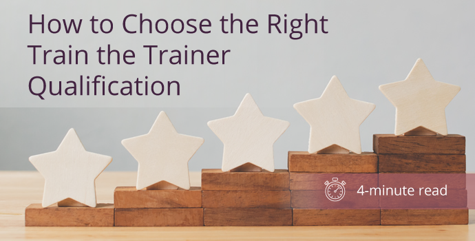 How to Choose the Right Train the Trainer Qualification