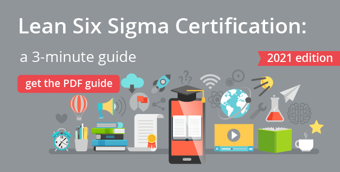 Lean Six Sigma Certification | A 2022 Guide