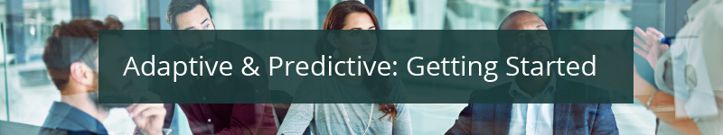 Getting Started with Adaptive and Predictive Project Management
