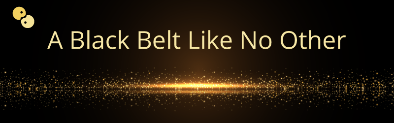 A Black Belt Like No Other