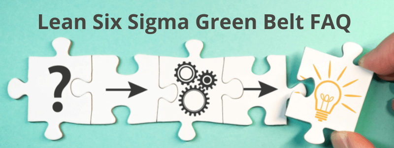 Lean Six Sigma Green Belt FAQ