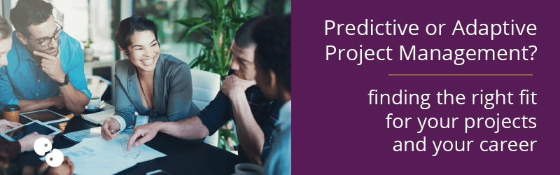 Predictive or Adaptive Project Management