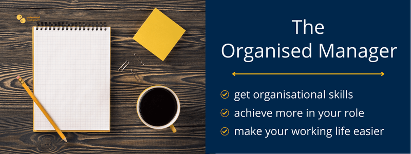 Organisational Skills for Managers