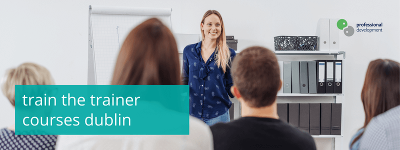 Train the Trainer Courses Dublin