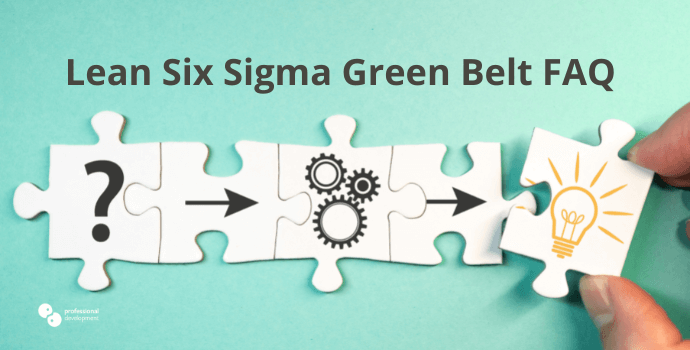 12 Lean Six Sigma Green Belt FAQs – Get Answers