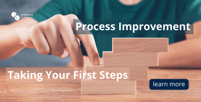 Process Improvement - Take Your First Steps