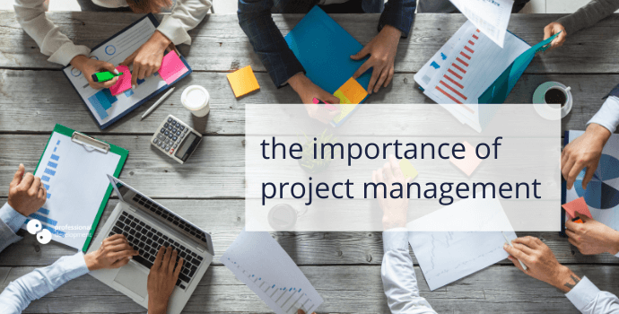 Why is Project Management Important?